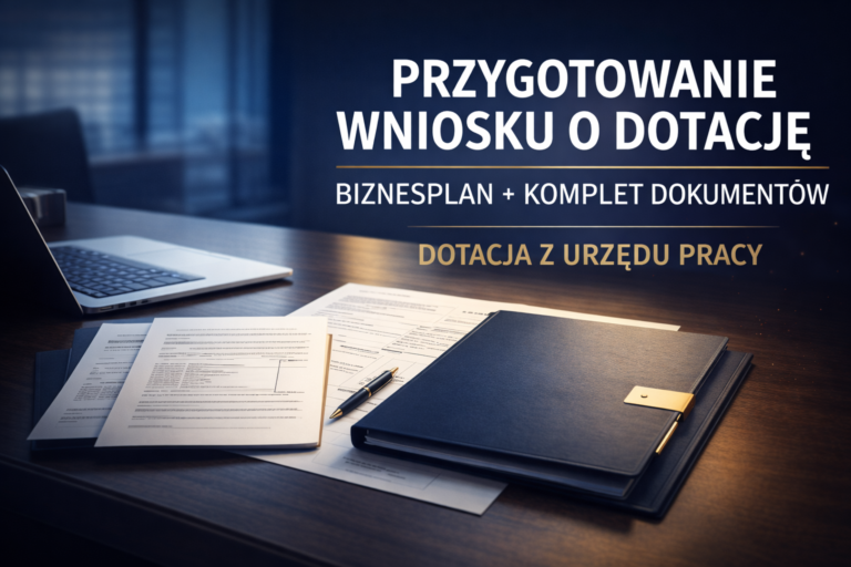 Przygotowanie wniosku o dotację z Urzędu Pracy | biznesplan i lista zakupów