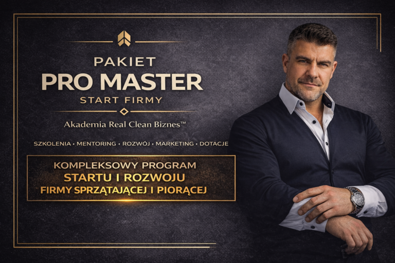 PRO MASTER START FIRMY – Szkolenia, Dotacja, Mentoring, Marketing, Wsparcie 1:1 – Kompletny System Startu w Branży Czystości dla Firmy Sprzątającej i Piorącej tapicerki